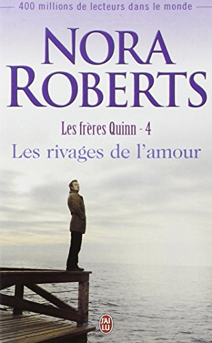 Les frères Quinn. Vol. 4. Les rivages de l'amour