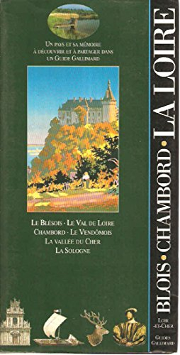 la loire. blois - chambord (ancienne édition)