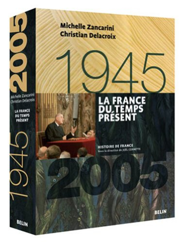 La France du temps présent : 1945-2005