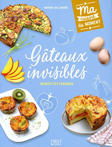 Gâteaux invisibles : 80 recettes tendance