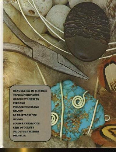 artisanat et loisirs. renovation de meubles, tapis a point noue, glaces et sorbets, ikebana, tissage