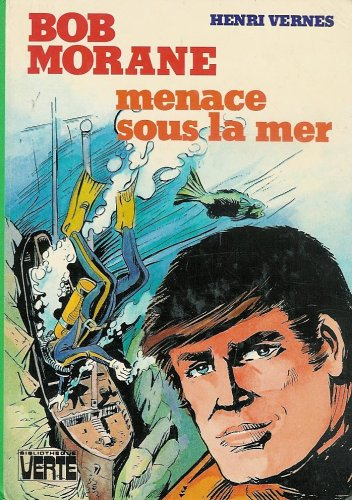 bob morane : menace sous la mer