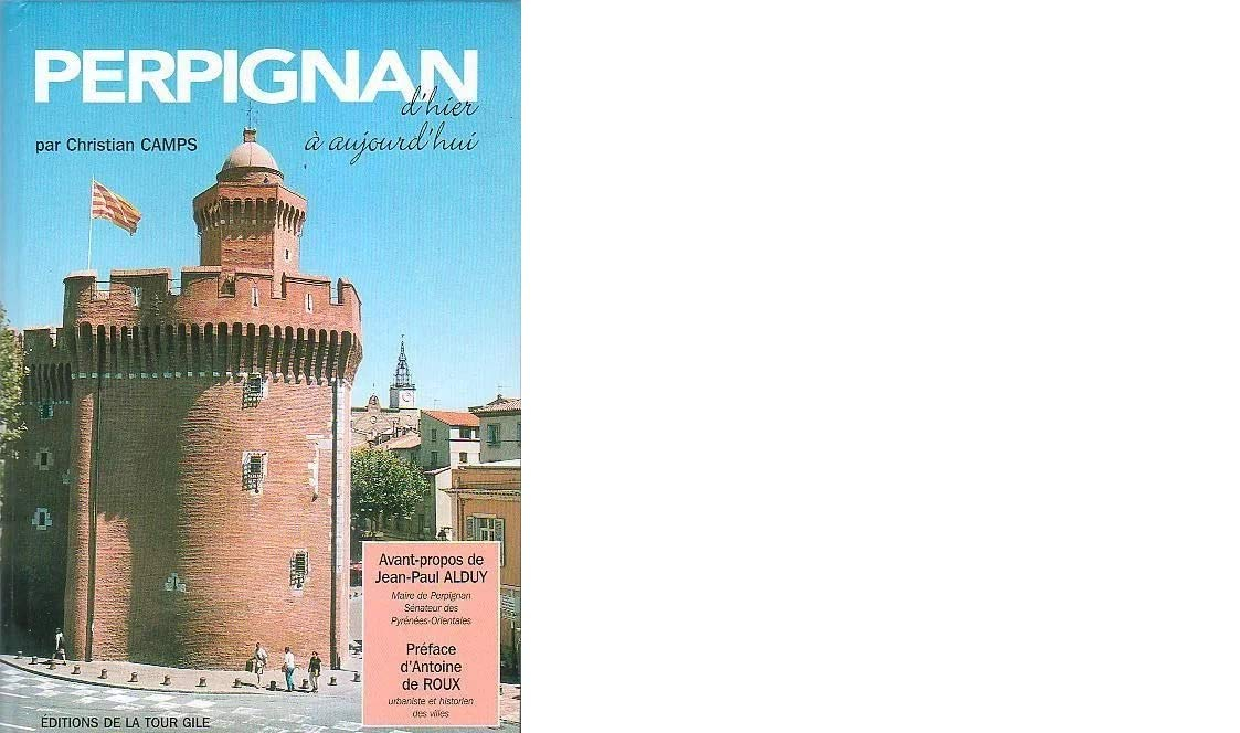 Perpignan : D'hier à aujourd'hui