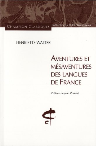 Aventures et mésaventures des langues de France