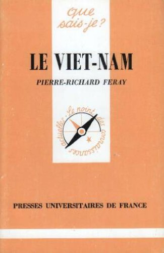 Le Viêt-Nam : Des origines lointaines à nos jours