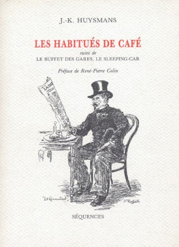 Les Habitués de café. Le Buffet des gares. Le Sleeping-car