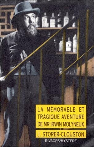 La mémorable et tragique aventure de M. Irwin Molyneux