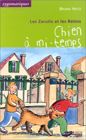 Les Zarutis et les Rétins. Un chien à mi-temps