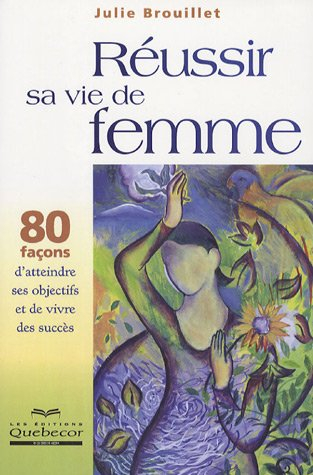 réussir sa vie de femme