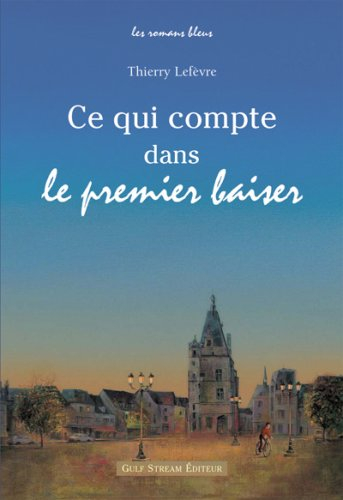 ce qui compte dans le premier baiser