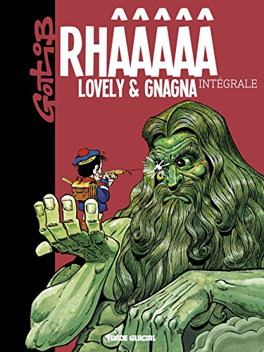 Rhâââ ! Lovely & Gnagna : l'intégrale