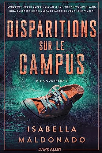 Disparitions sur le campus : Nina Guerrera 3