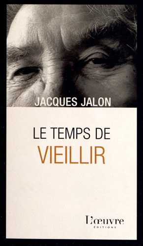 Le temps de vieillir