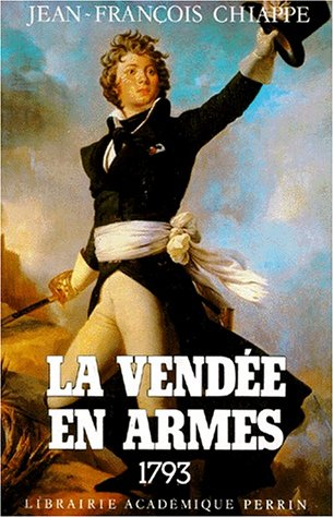 La Vendée en armes. Vol. 1. 1793