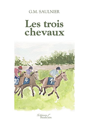 Les trois chevaux (BAU.BAUDELAIRE)