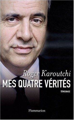 Mes quatre vérités : témoignage