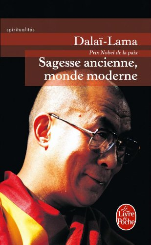 Sagesse ancienne, monde moderne : éthique pour le nouveau millénaire