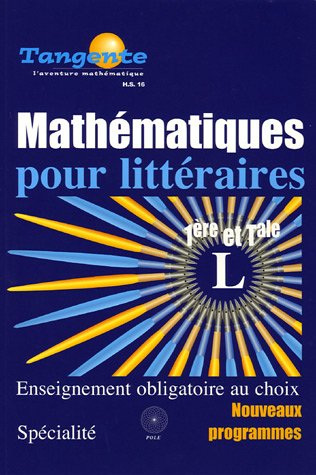 Mathématiques pour littéraires : enseignement obligatoire au choix en 1ère L., enseignement de spéci