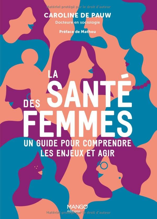 La santé des femmes : un guide pour comprendre les enjeux et agir