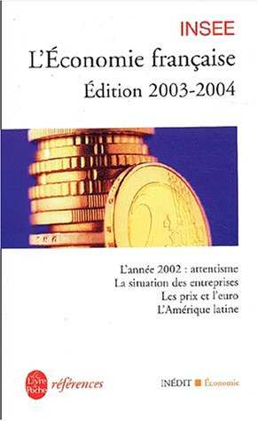 L'économie française, édition 2003-2004 : rapport sur les comptes de la Nation de 2002