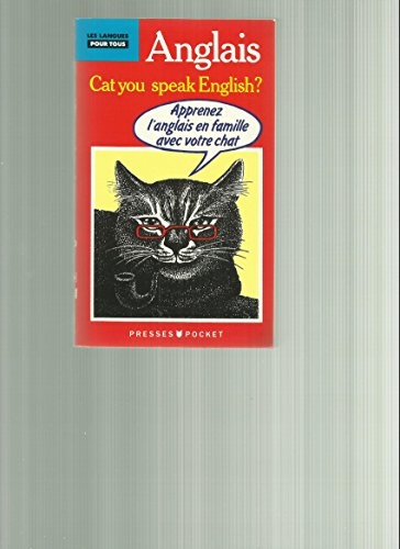J'apprends l'anglais avec mon chat. Cat you speak English ?