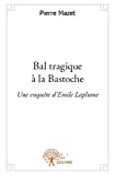 Bal tragique à la Bastoche