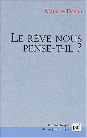 Le rêve nous pense-t-il ?