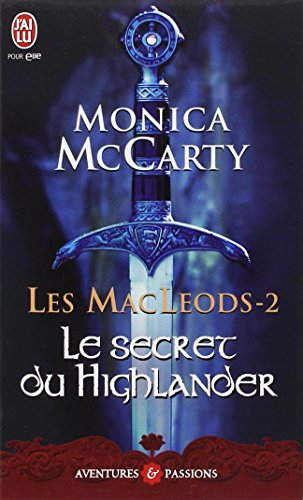 Les MacLeods. Vol. 2. Le secret du Highlander
