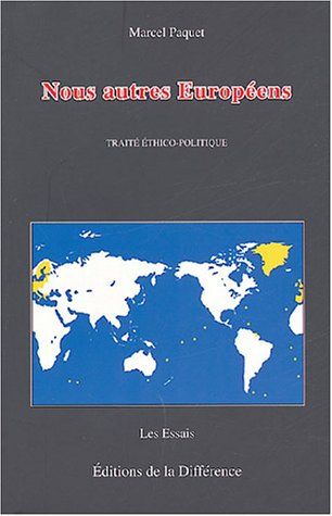 Nous autres Européens : traité éthico-politique