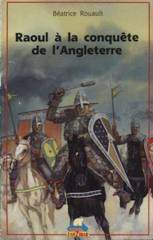 raoul a la conquete de l'angleterre