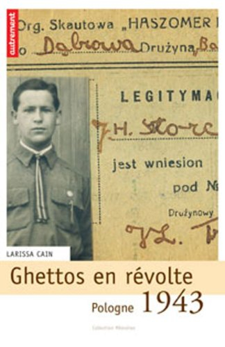 Ghettos en révolte : Pologne 1943