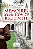Mémoires d'une novice récidiviste