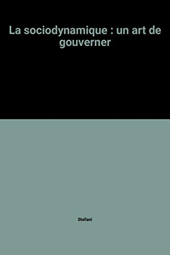 La sociodynamique : un art de gouverner