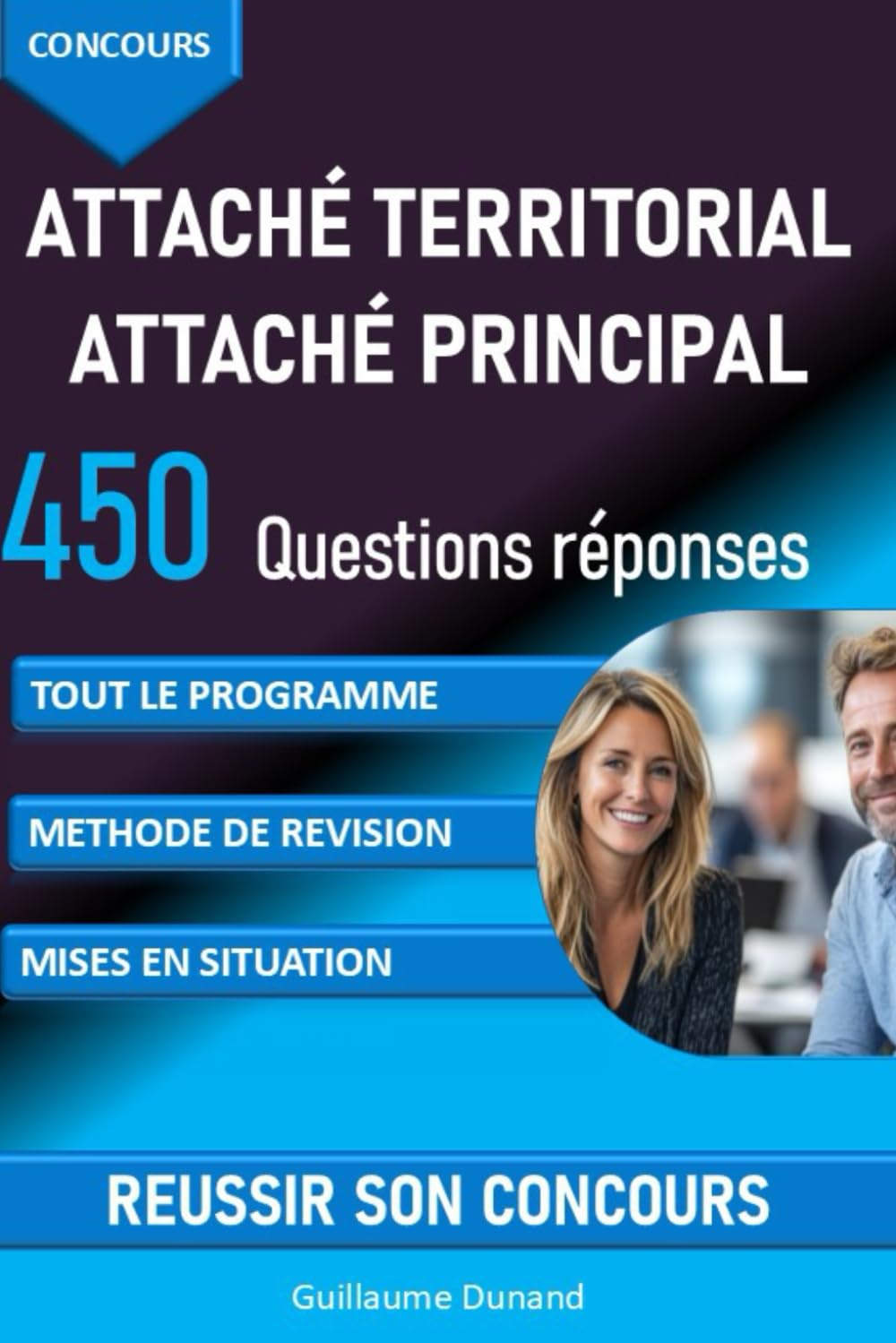 Concours Attaché territorial, Attaché principal : 450 questions réponses pour réviser et réussir son