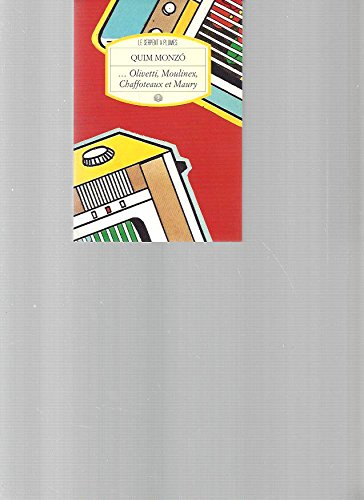 Olivetti, Moulinex, Chaffoteaux et Maury