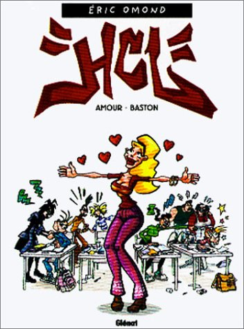 HCL : hard core lycée. Vol. 2. Amour-baston