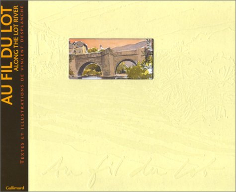 Au fil du Lot. Along the Lot river