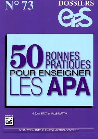 50 bonnes pratiques pour enseigner les APA