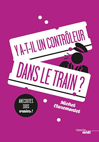Y a-t-il un contrôleur dans le train ?