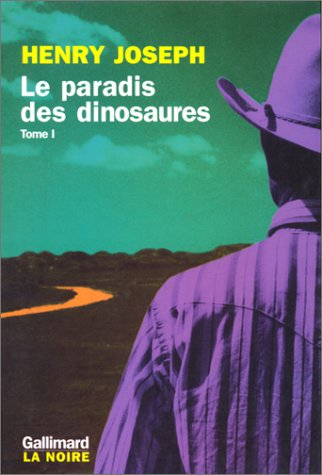 Le paradis des dinosaures. Vol. 1