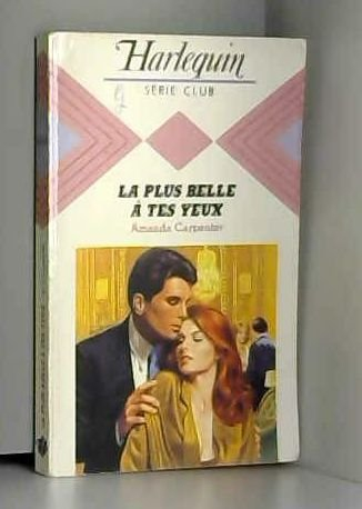 la plus belle à tes yeux (harlequin)