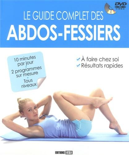 Le guide complet des abdos-fessiers