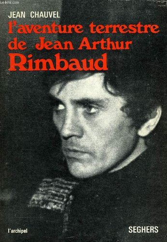 l'aventure terrestre de jean arthur rimbaud