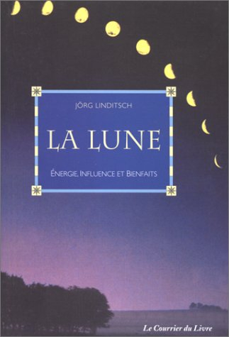 La lune : énergie, influence et bienfaits