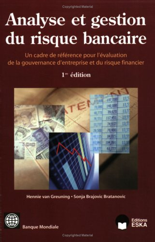 Analyse et gestion du risque bancaire : le nouveau cadre de la gouvernance et des risques financiers