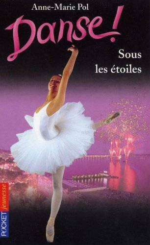 Danse !. Vol. 24. Sous les étoiles