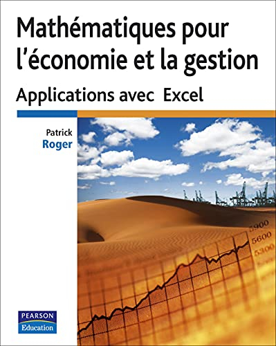 Mathématiques pour l'économie et la gestion : applications avec Excel