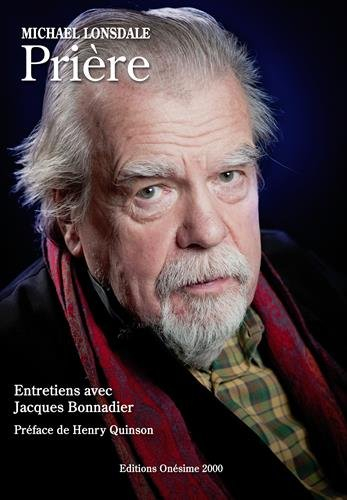 Prière : entretiens avec Jacques Bonnadier