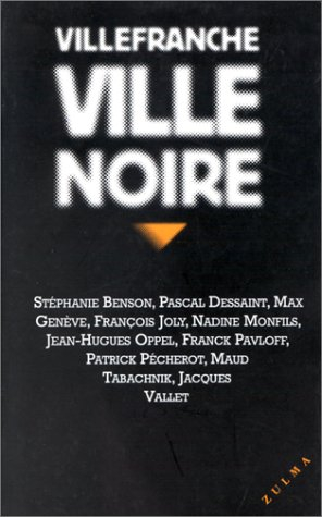 Villefranche, ville noire