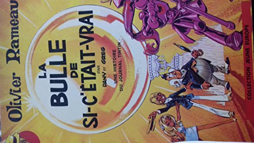 la bulle de si-c'était-vrai